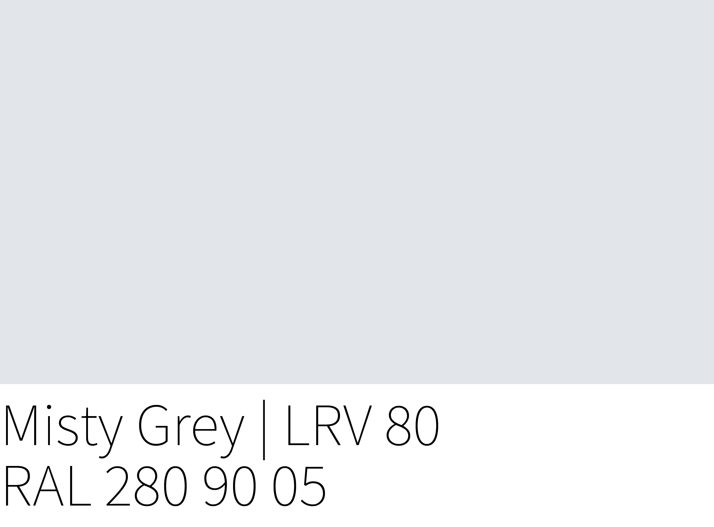 Misty Grey